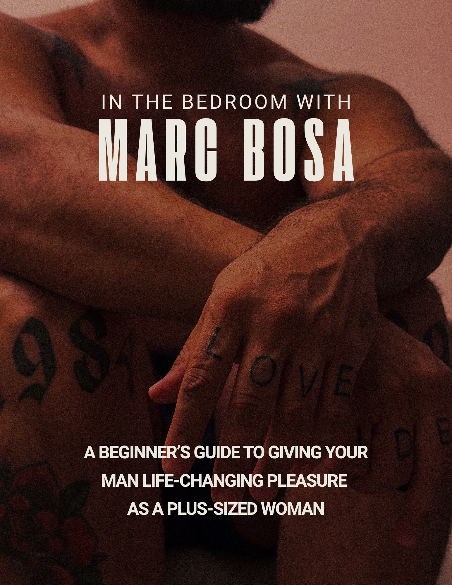 In the Bedroom with Marc Bosa: How to Pleasure Your Man as a Plus-Sized Woman
